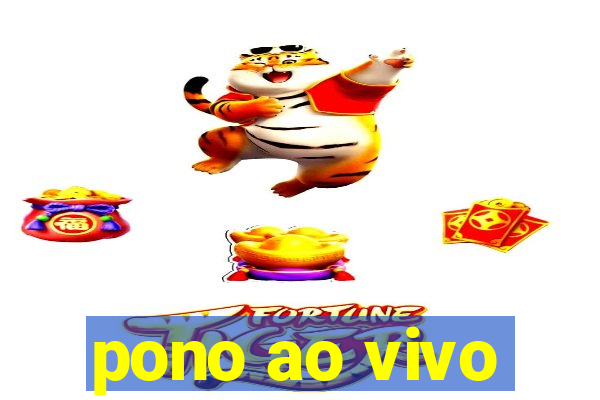 pono ao vivo